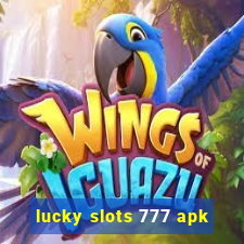 lucky slots 777 apk